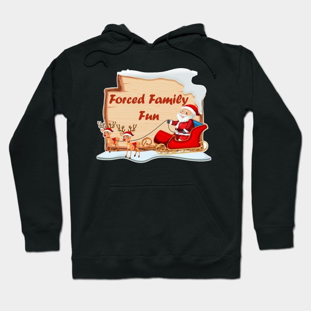 Forced Family Fun Hoodie by ahmadist